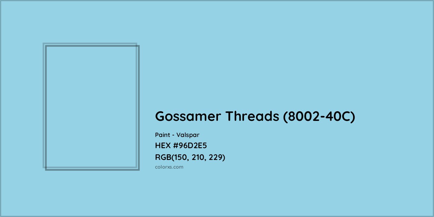 HEX #96D2E5 Gossamer Threads (8002-40C) Paint Valspar - Color Code