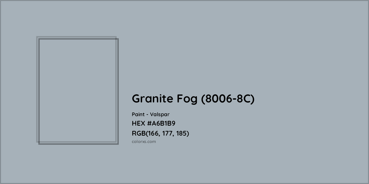 HEX #A6B1B9 Granite Fog (8006-8C) Paint Valspar - Color Code
