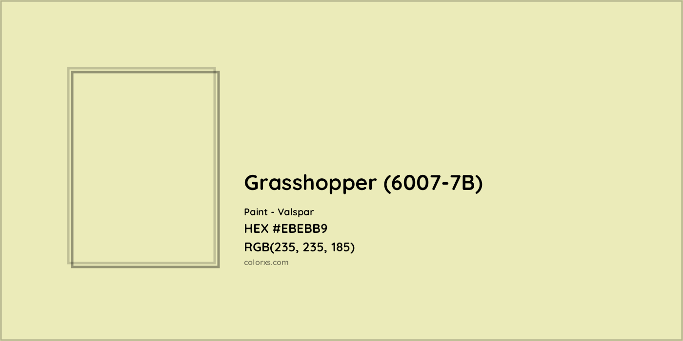 HEX #EBEBB9 Grasshopper (6007-7B) Paint Valspar - Color Code