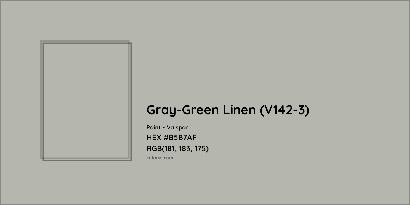 HEX #B5B7AF Gray-Green Linen (V142-3) Paint Valspar - Color Code