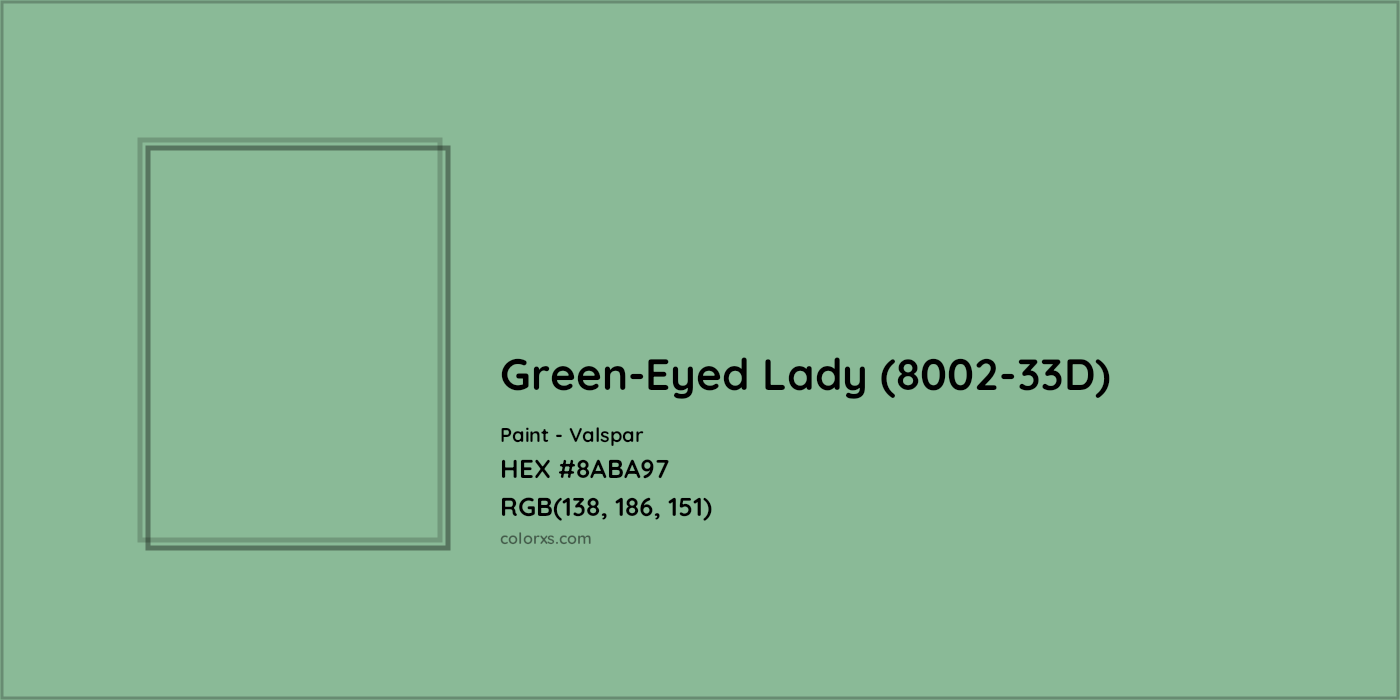 HEX #8ABA97 Green-Eyed Lady (8002-33D) Paint Valspar - Color Code