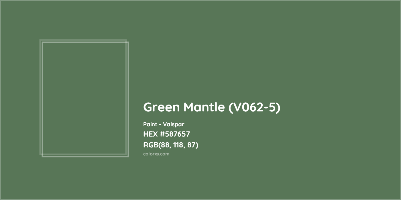 HEX #587657 Green Mantle (V062-5) Paint Valspar - Color Code