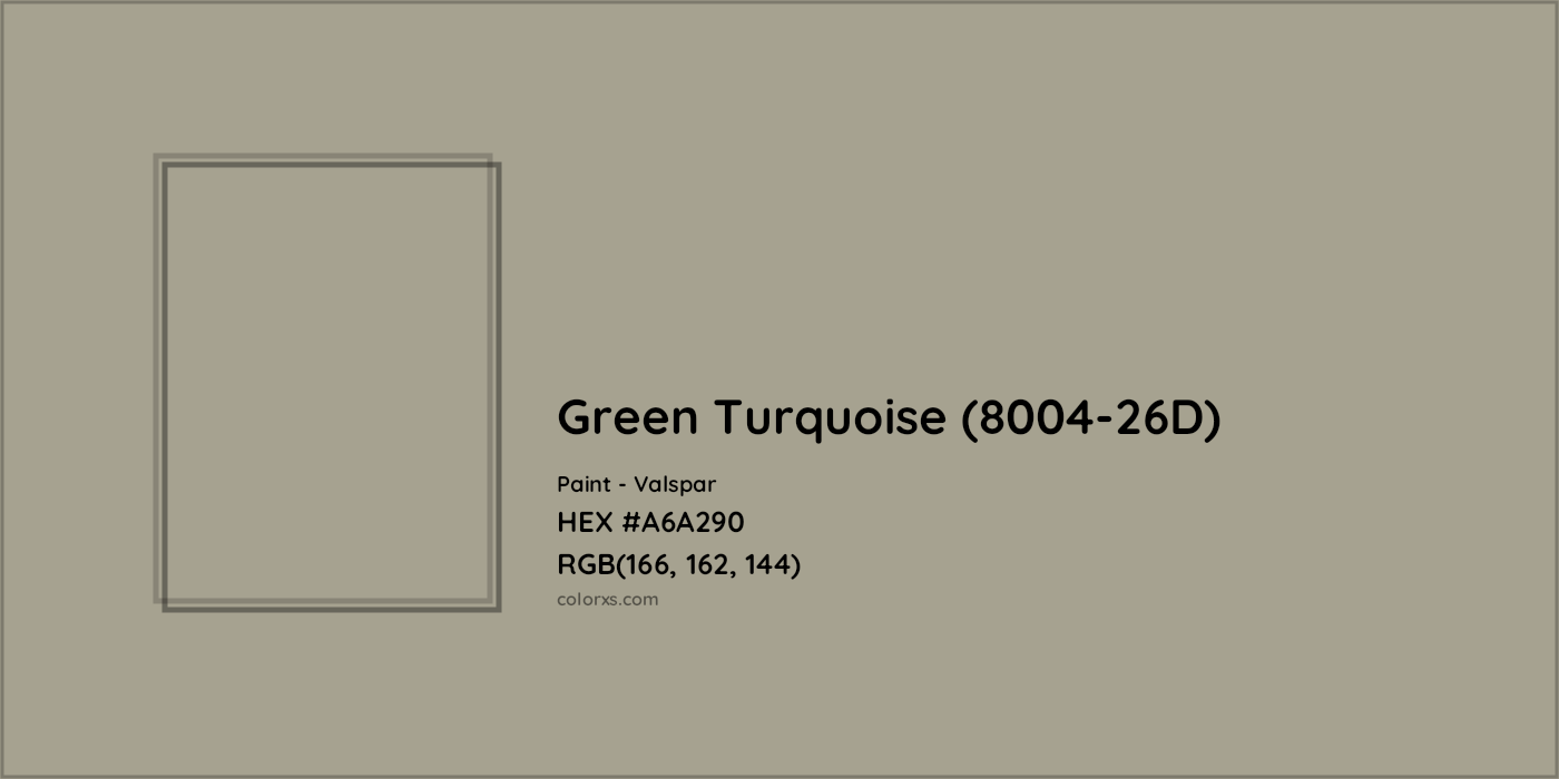HEX #A6A290 Green Turquoise (8004-26D) Paint Valspar - Color Code