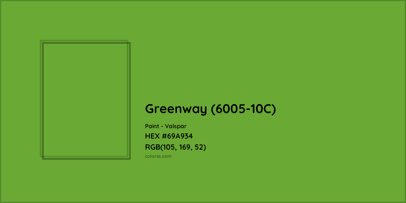 HEX #69A934 Greenway (6005-10C) Paint Valspar - Color Code