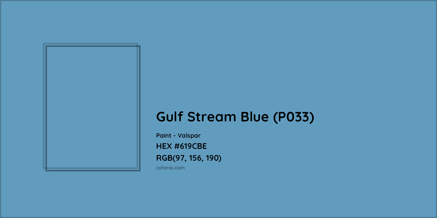 HEX #619CBE Gulf Stream Blue (P033) Paint Valspar - Color Code