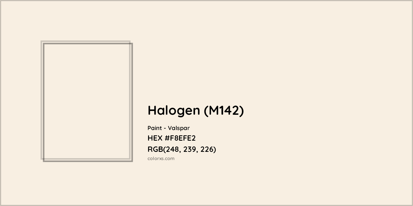 HEX #F8EFE2 Halogen (M142) Paint Valspar - Color Code