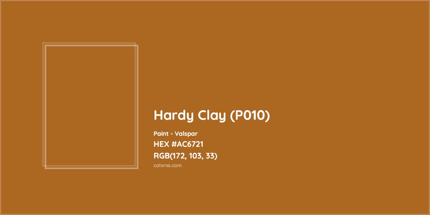 HEX #AC6721 Hardy Clay (P010) Paint Valspar - Color Code