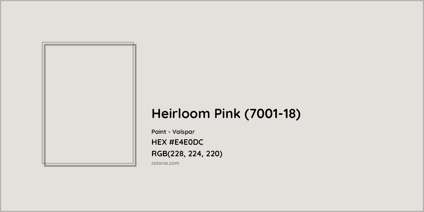 HEX #E4E0DC Heirloom Pink (7001-18) Paint Valspar - Color Code