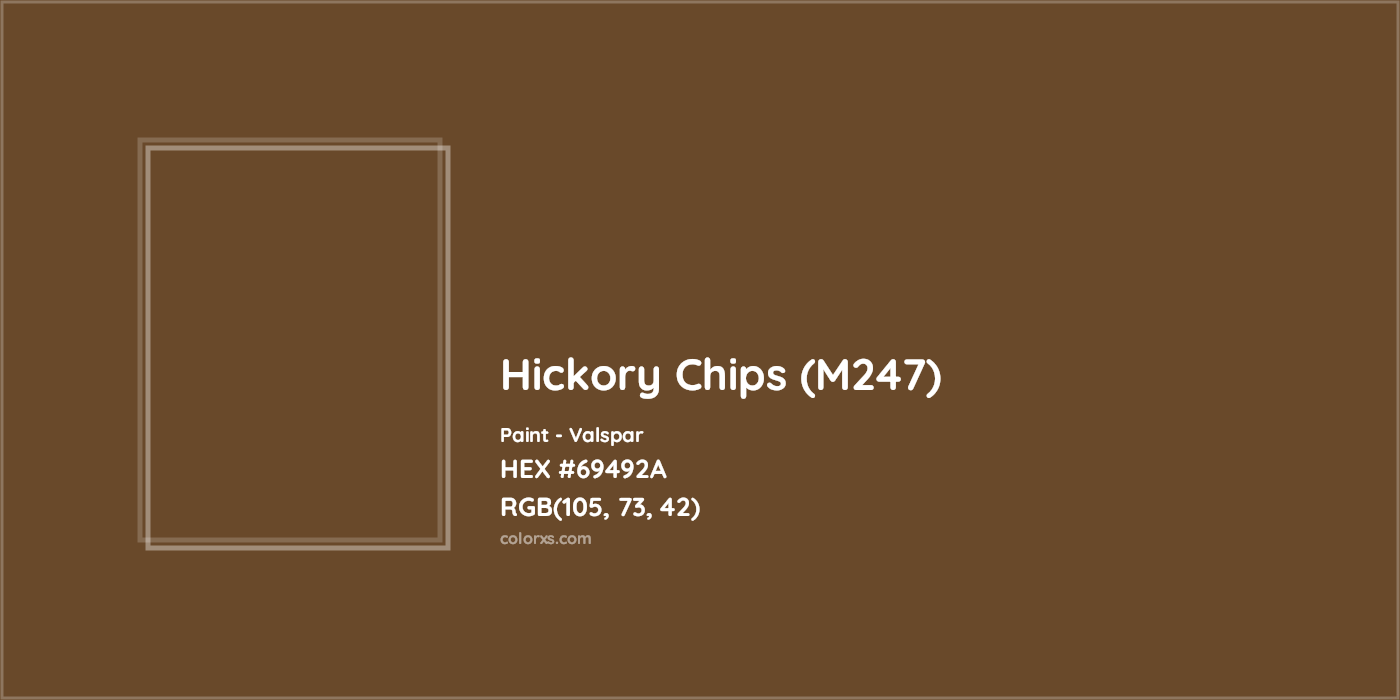HEX #69492A Hickory Chips (M247) Paint Valspar - Color Code