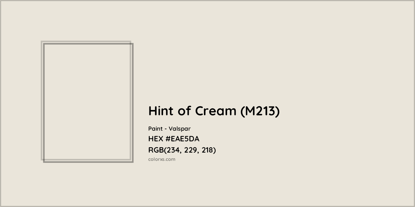 HEX #EAE5DA Hint of Cream (M213) Paint Valspar - Color Code