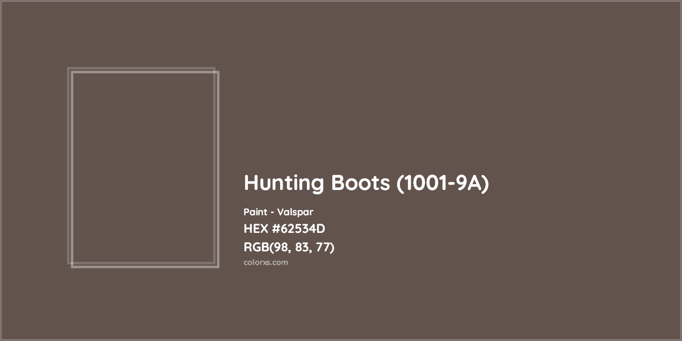 HEX #62534D Hunting Boots (1001-9A) Paint Valspar - Color Code