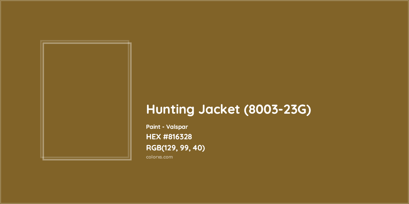 HEX #816328 Hunting Jacket (8003-23G) Paint Valspar - Color Code