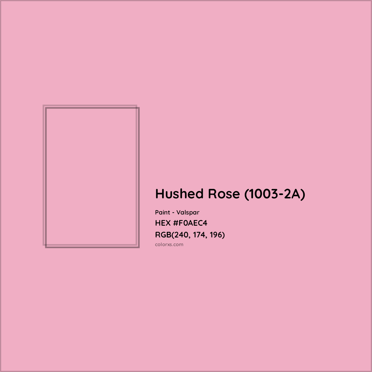 HEX #F0AEC4 Hushed Rose (1003-2A) Paint Valspar - Color Code