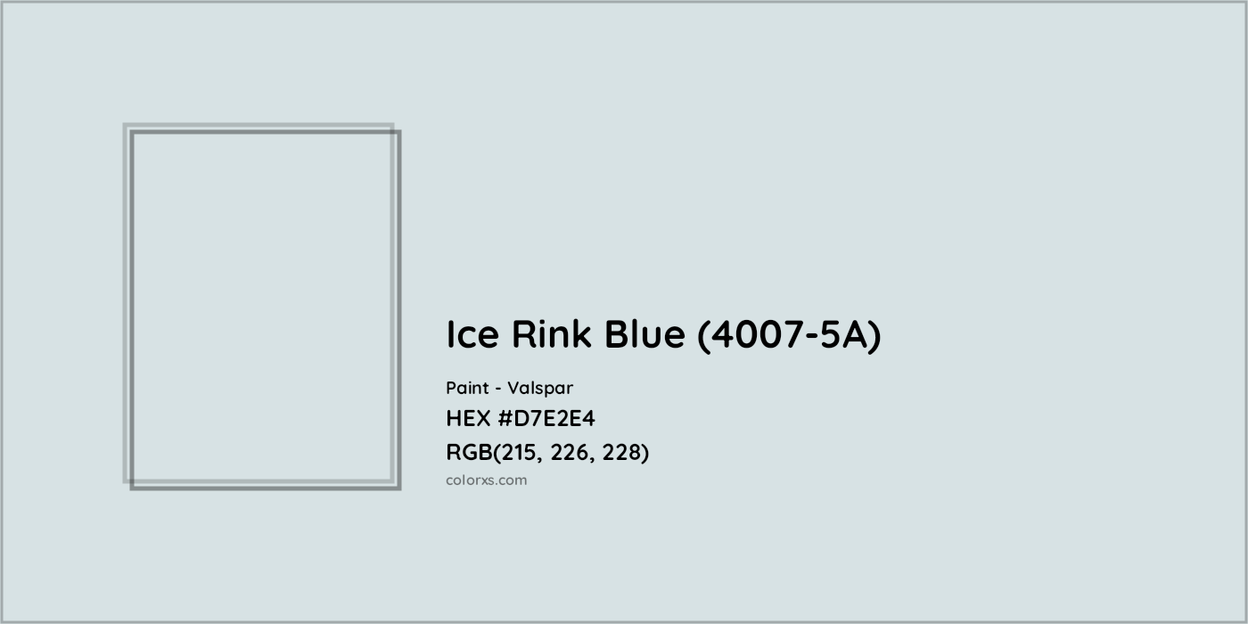 HEX #D7E2E4 Ice Rink Blue (4007-5A) Paint Valspar - Color Code