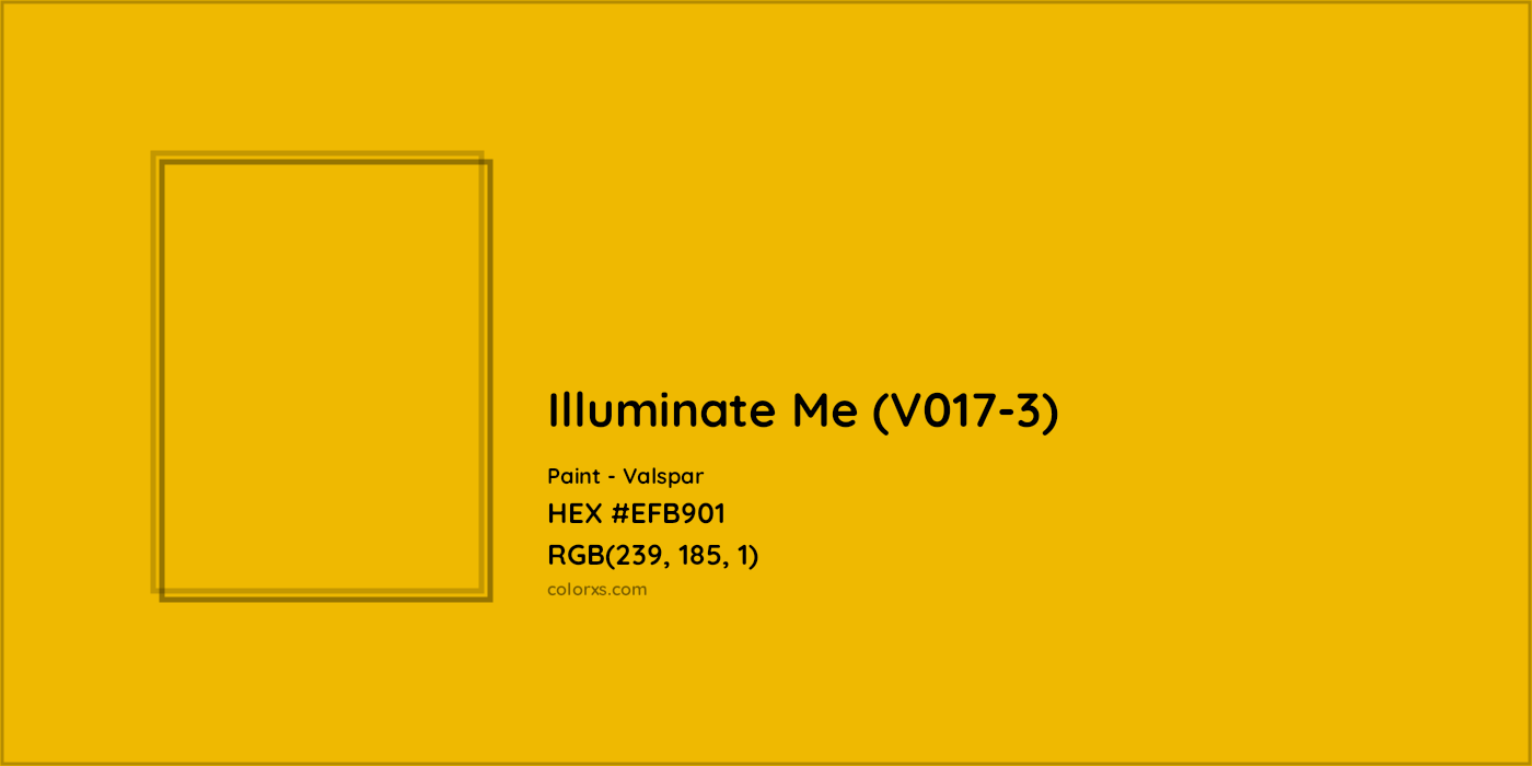 HEX #EFB901 Illuminate Me (V017-3) Paint Valspar - Color Code