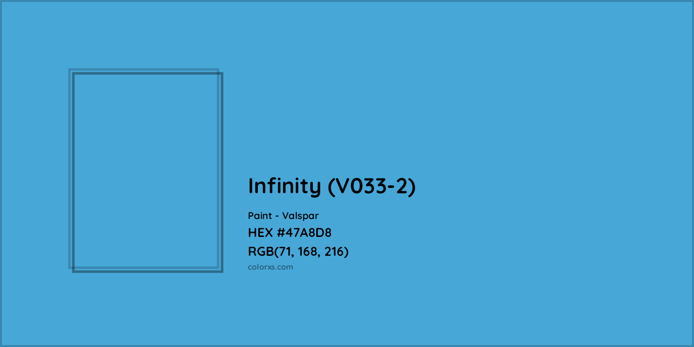 HEX #47A8D8 Infinity (V033-2) Paint Valspar - Color Code