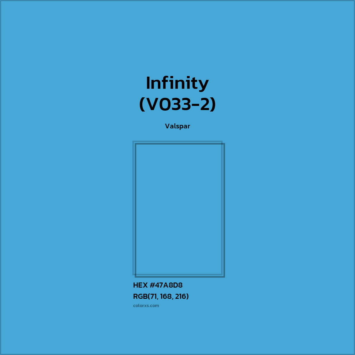 HEX #47A8D8 Infinity (V033-2) Paint Valspar - Color Code