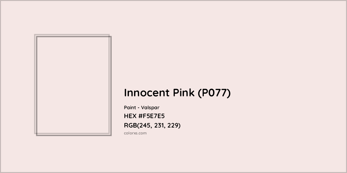 HEX #F5E7E5 Innocent Pink (P077) Paint Valspar - Color Code