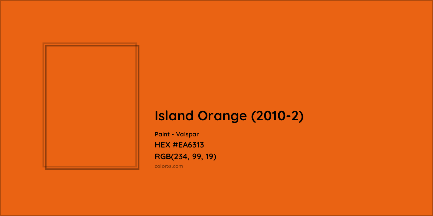 HEX #EA6313 Island Orange (2010-2) Paint Valspar - Color Code