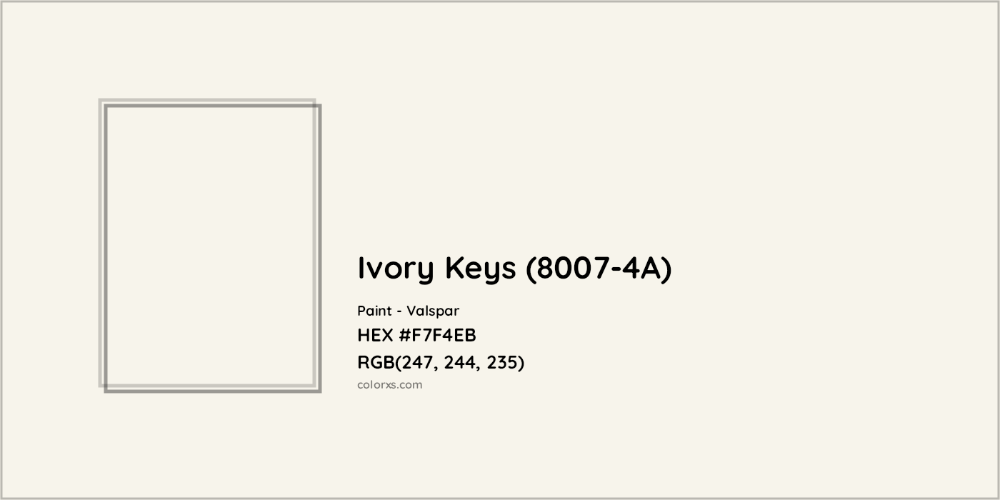HEX #F7F4EB Ivory Keys (8007-4A) Paint Valspar - Color Code