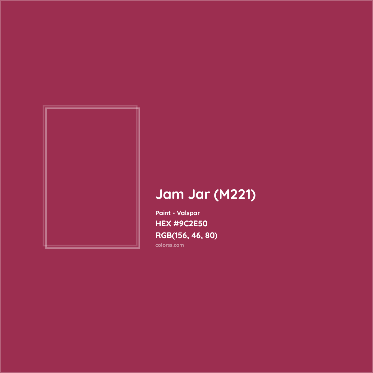 HEX #9C2E50 Jam Jar (M221) Paint Valspar - Color Code