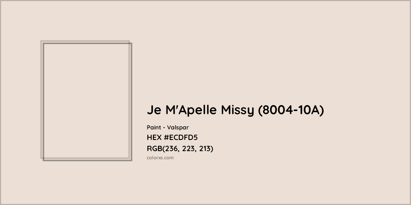 HEX #ECDFD5 Je M'Apelle Missy (8004-10A) Paint Valspar - Color Code