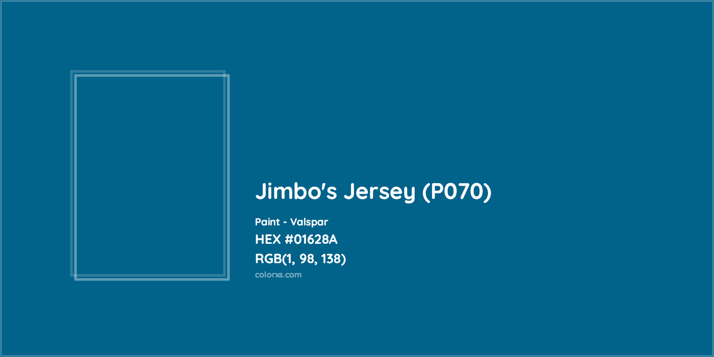HEX #01628A Jimbo's Jersey (P070) Paint Valspar - Color Code