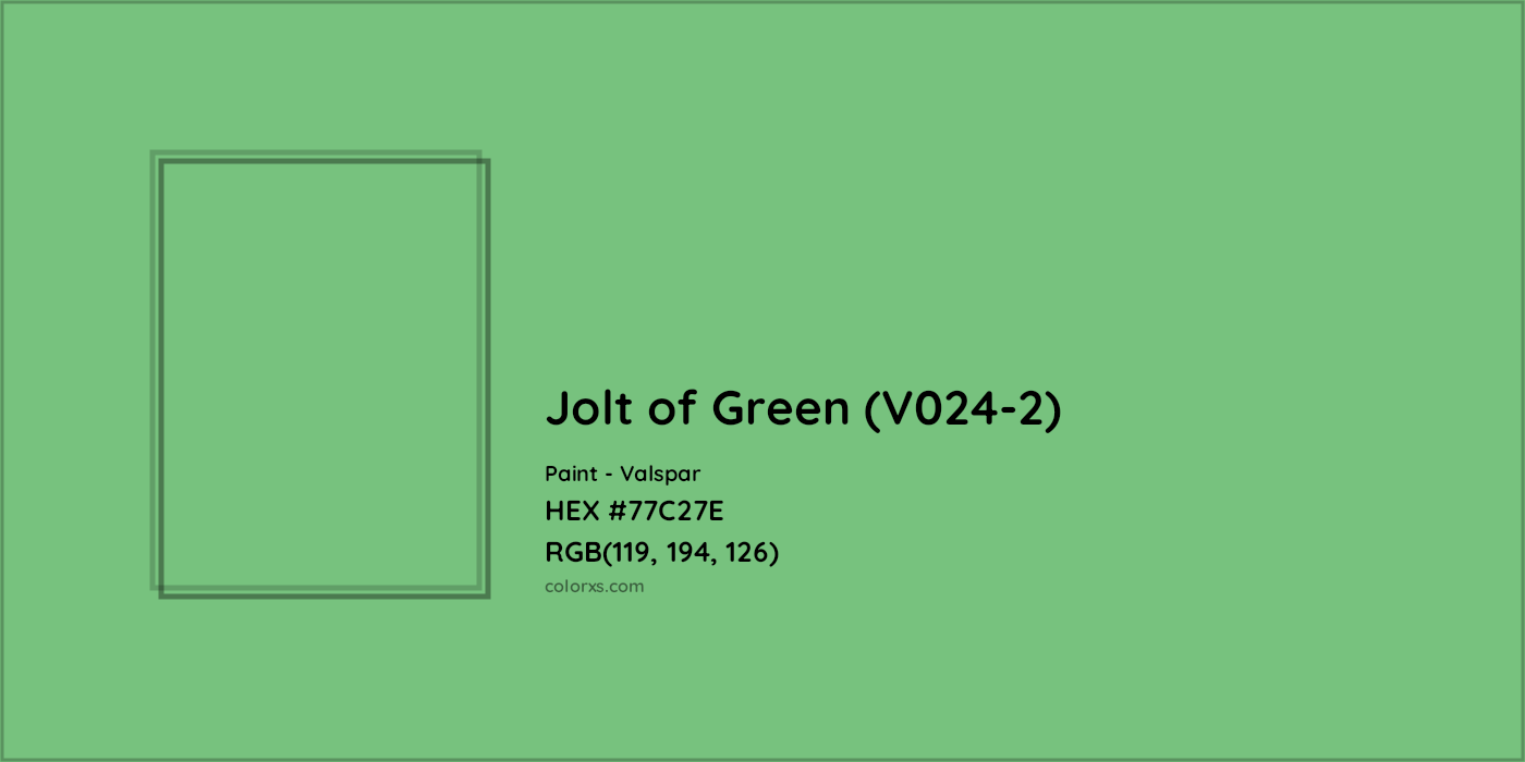HEX #77C27E Jolt of Green (V024-2) Paint Valspar - Color Code