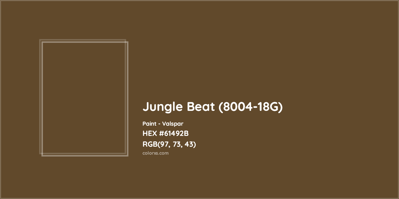 HEX #61492B Jungle Beat (8004-18G) Paint Valspar - Color Code