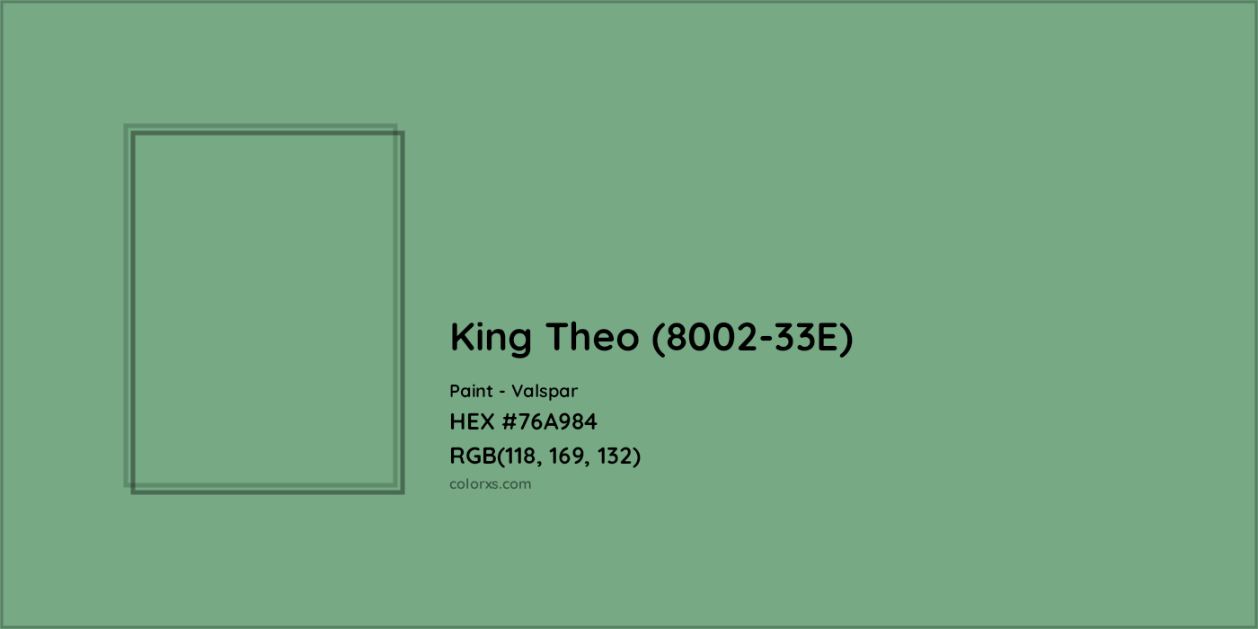 HEX #76A984 King Theo (8002-33E) Paint Valspar - Color Code