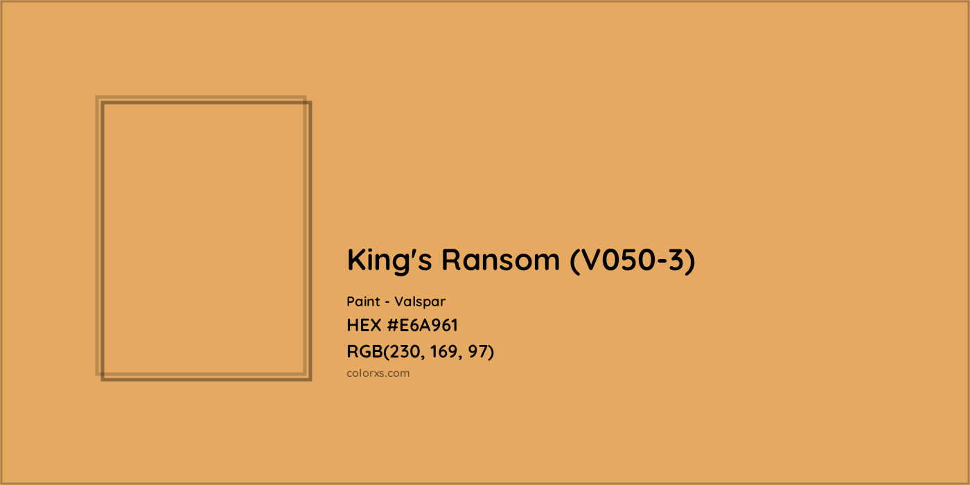 HEX #E6A961 King's Ransom (V050-3) Paint Valspar - Color Code