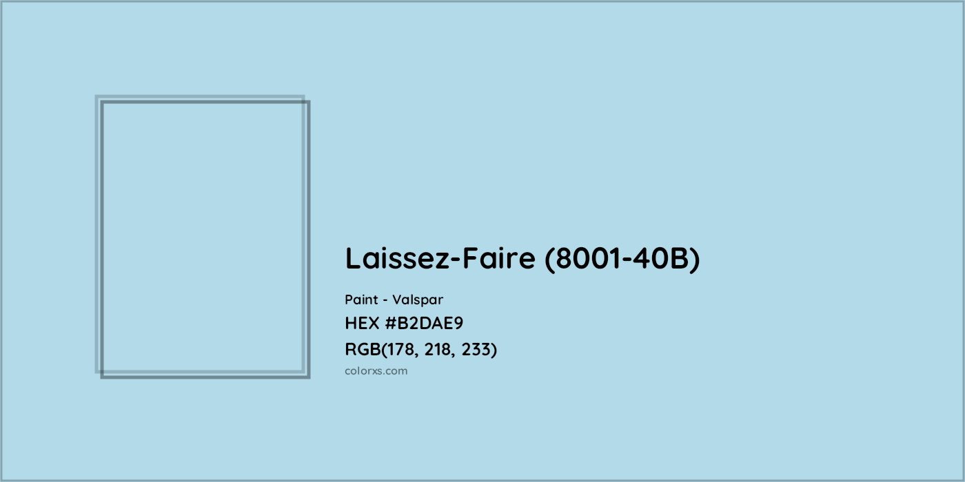 HEX #B2DAE9 Laissez-Faire (8001-40B) Paint Valspar - Color Code