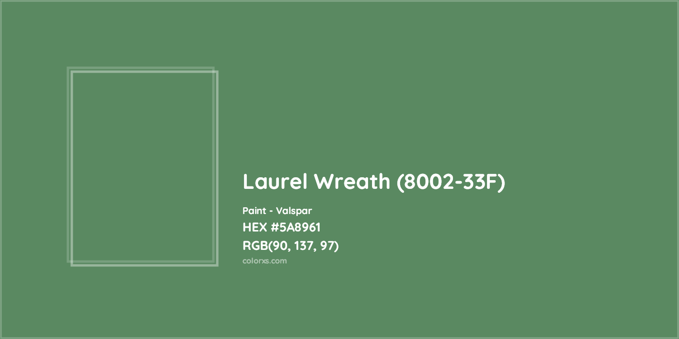 HEX #5A8961 Laurel Wreath (8002-33F) Paint Valspar - Color Code