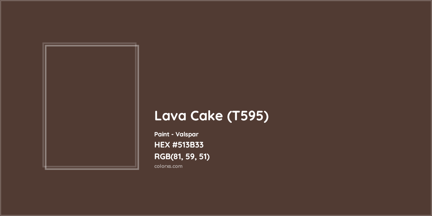 HEX #513B33 Lava Cake (T595) Paint Valspar - Color Code