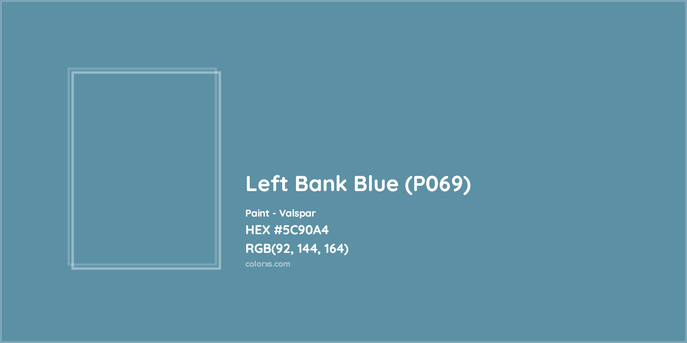 HEX #5C90A4 Left Bank Blue (P069) Paint Valspar - Color Code