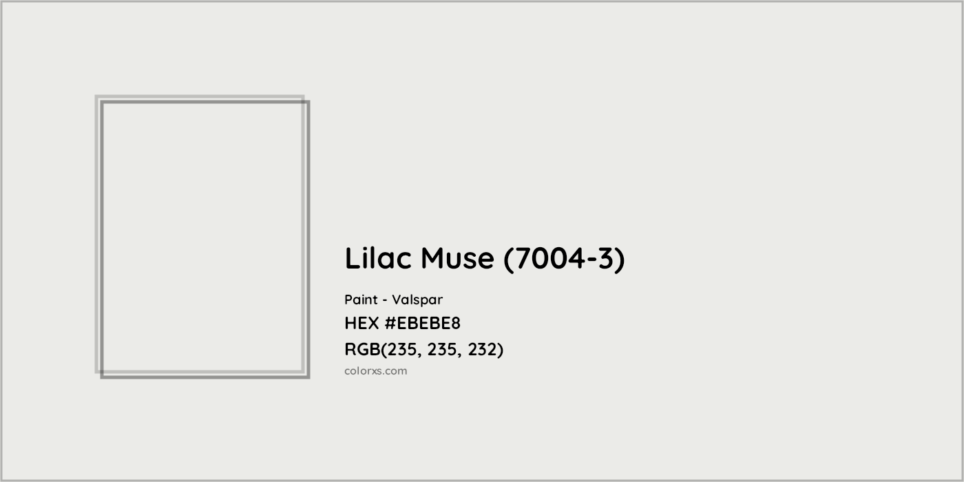 HEX #EBEBE8 Lilac Muse (7004-3) Paint Valspar - Color Code
