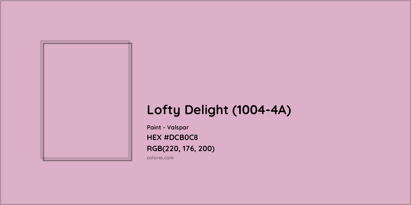 HEX #DCB0C8 Lofty Delight (1004-4A) Paint Valspar - Color Code