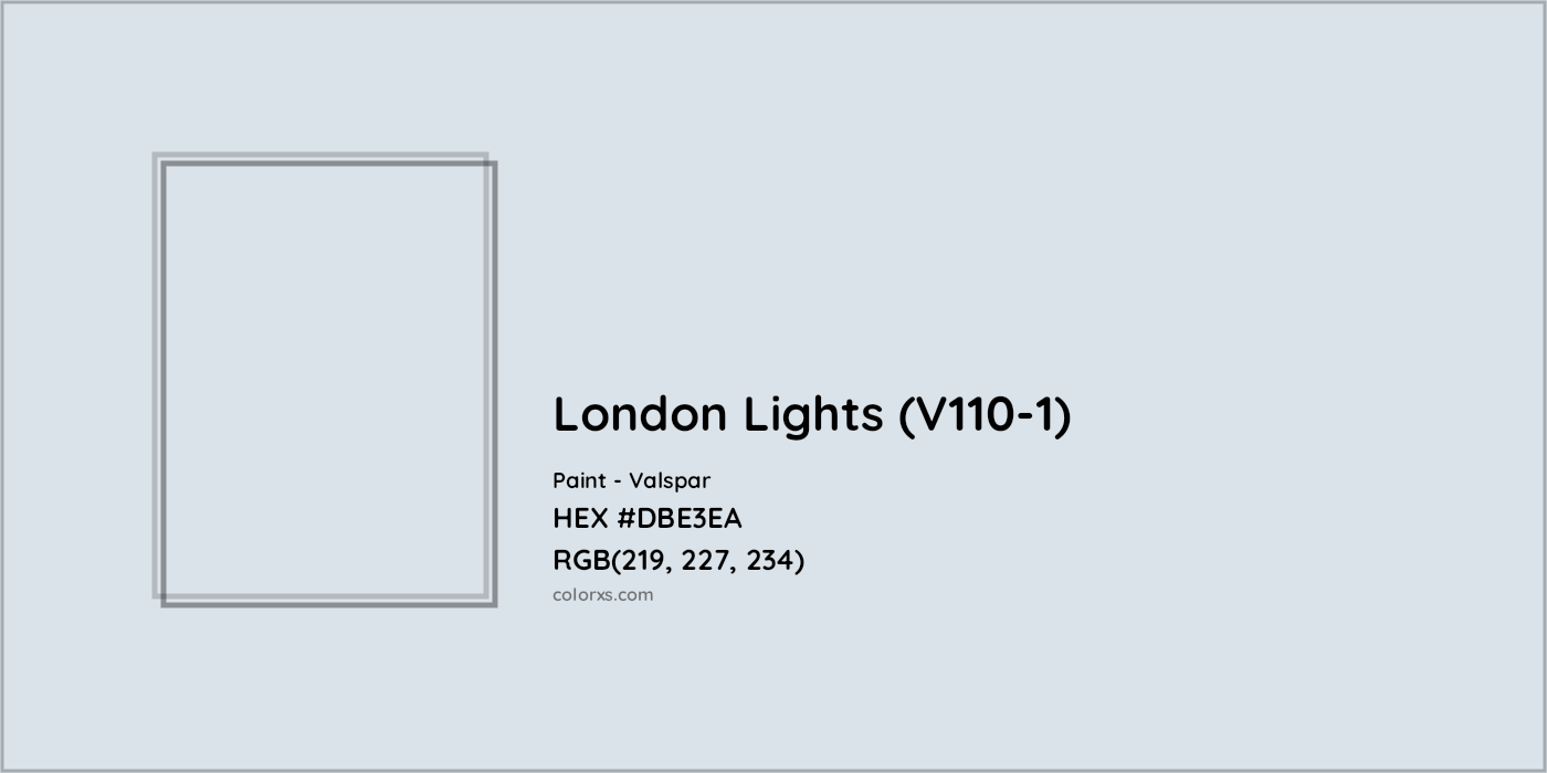 HEX #DBE3EA London Lights (V110-1) Paint Valspar - Color Code