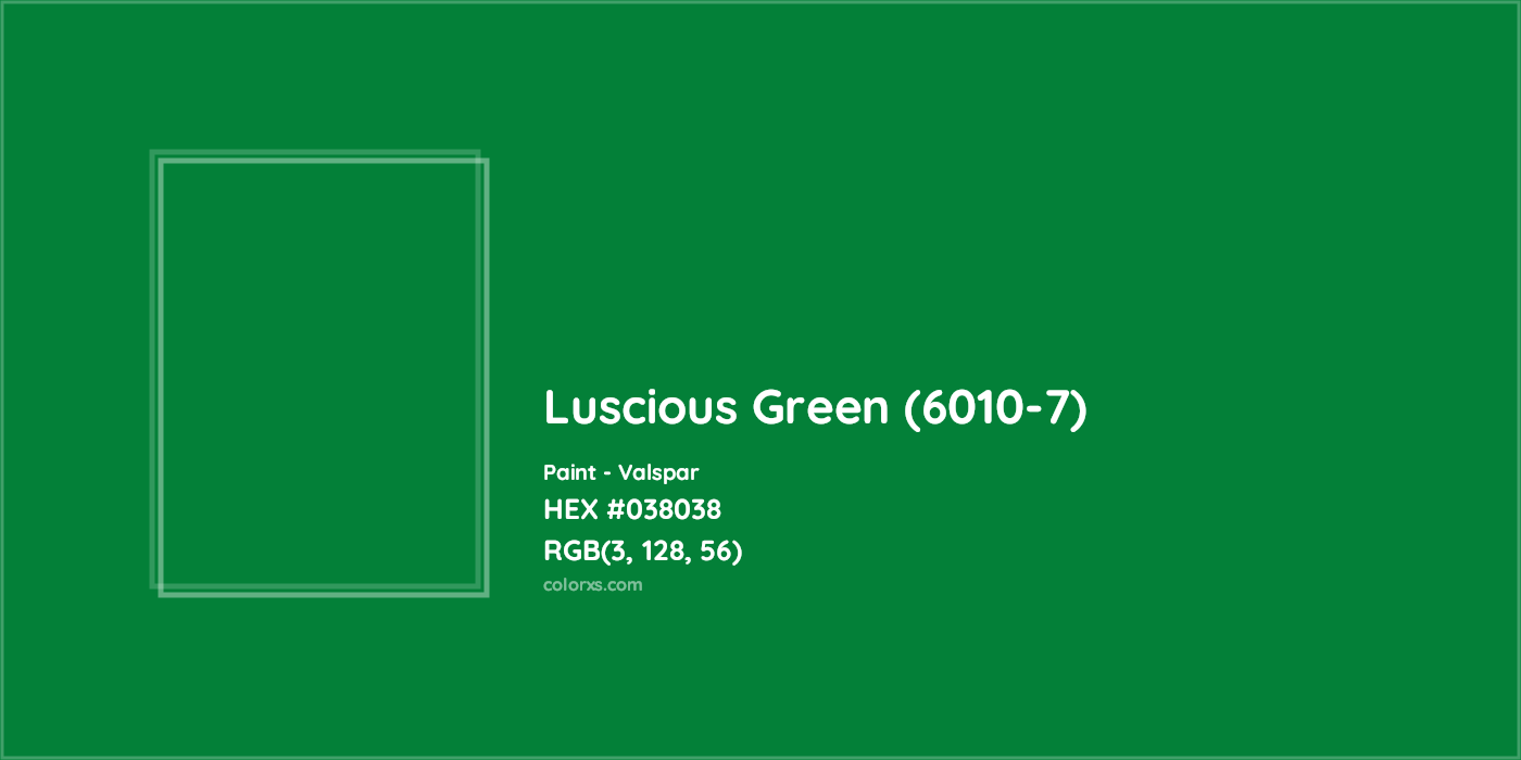 HEX #038038 Luscious Green (6010-7) Paint Valspar - Color Code