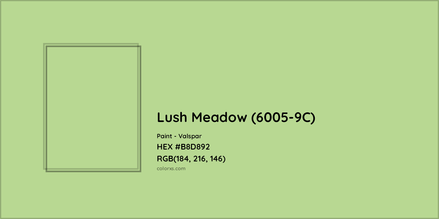 HEX #B8D892 Lush Meadow (6005-9C) Paint Valspar - Color Code