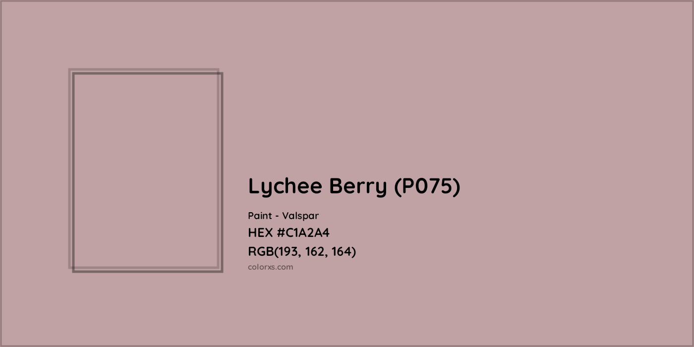 HEX #C1A2A4 Lychee Berry (P075) Paint Valspar - Color Code