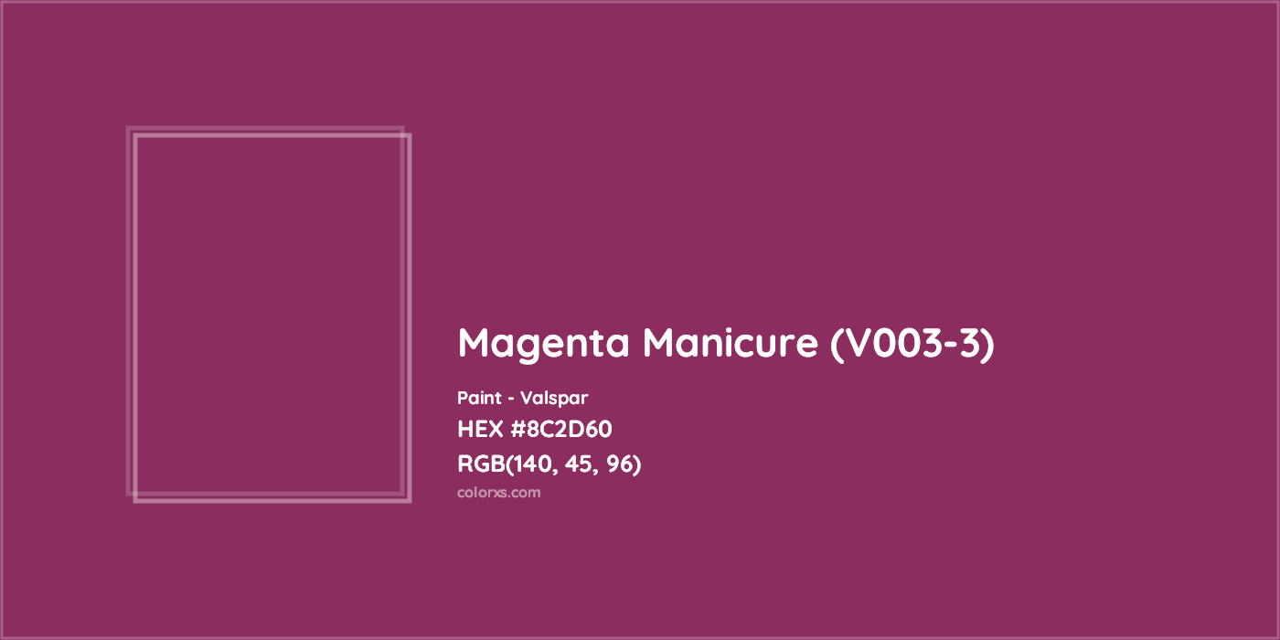 HEX #8C2D60 Magenta Manicure (V003-3) Paint Valspar - Color Code