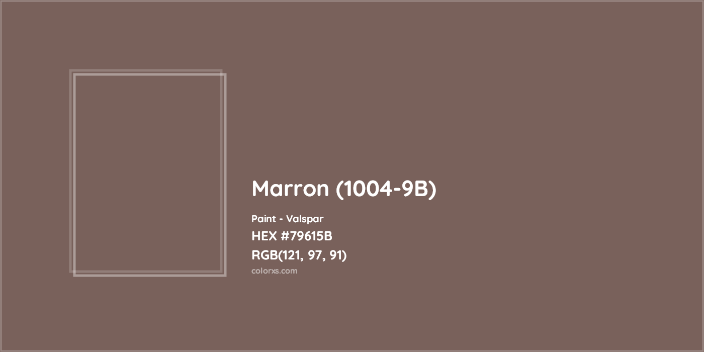 HEX #79615B Marron (1004-9B) Paint Valspar - Color Code
