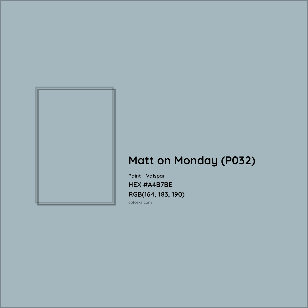 HEX #A4B7BE Matt on Monday (P032) Paint Valspar - Color Code