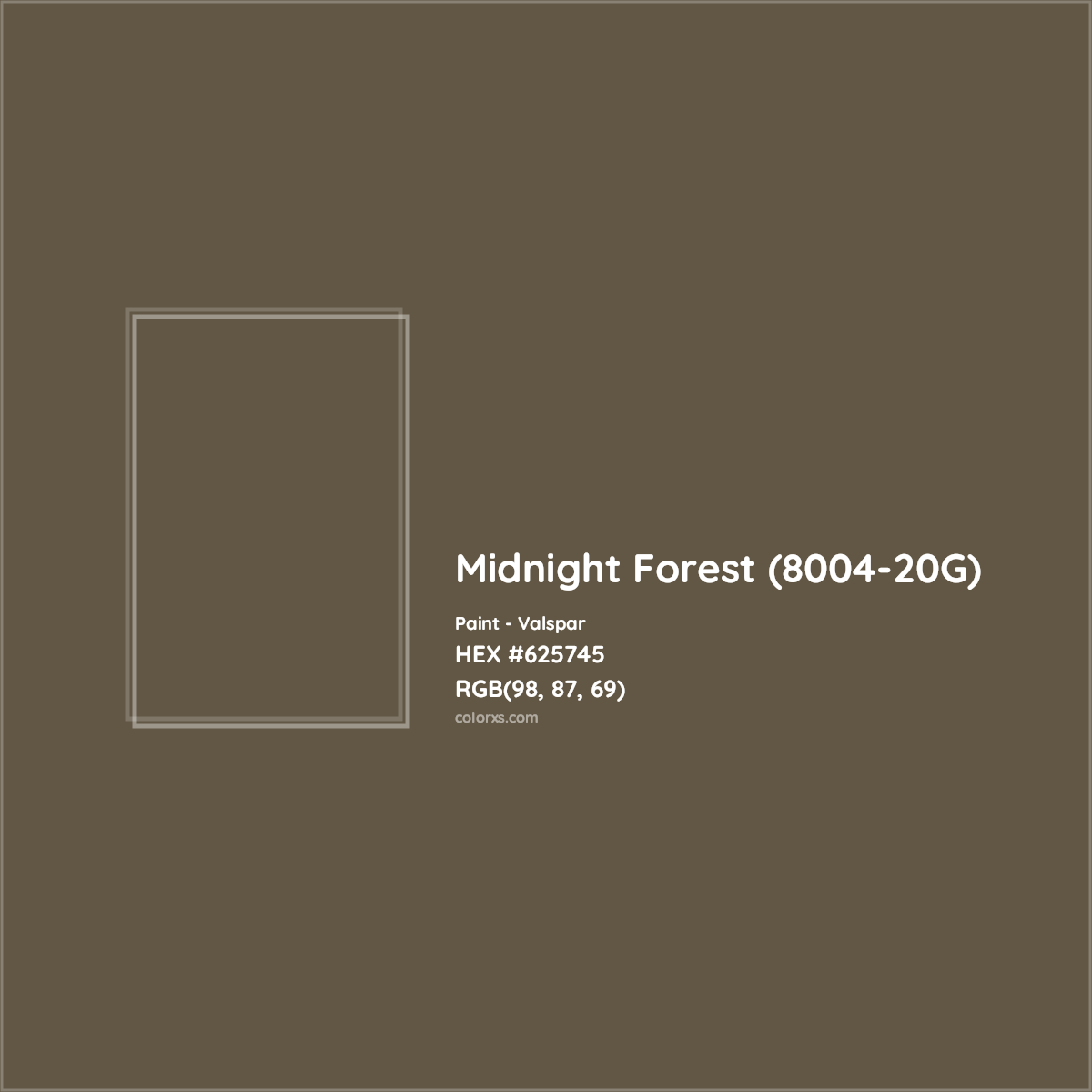 HEX #625745 Midnight Forest (8004-20G) Paint Valspar - Color Code