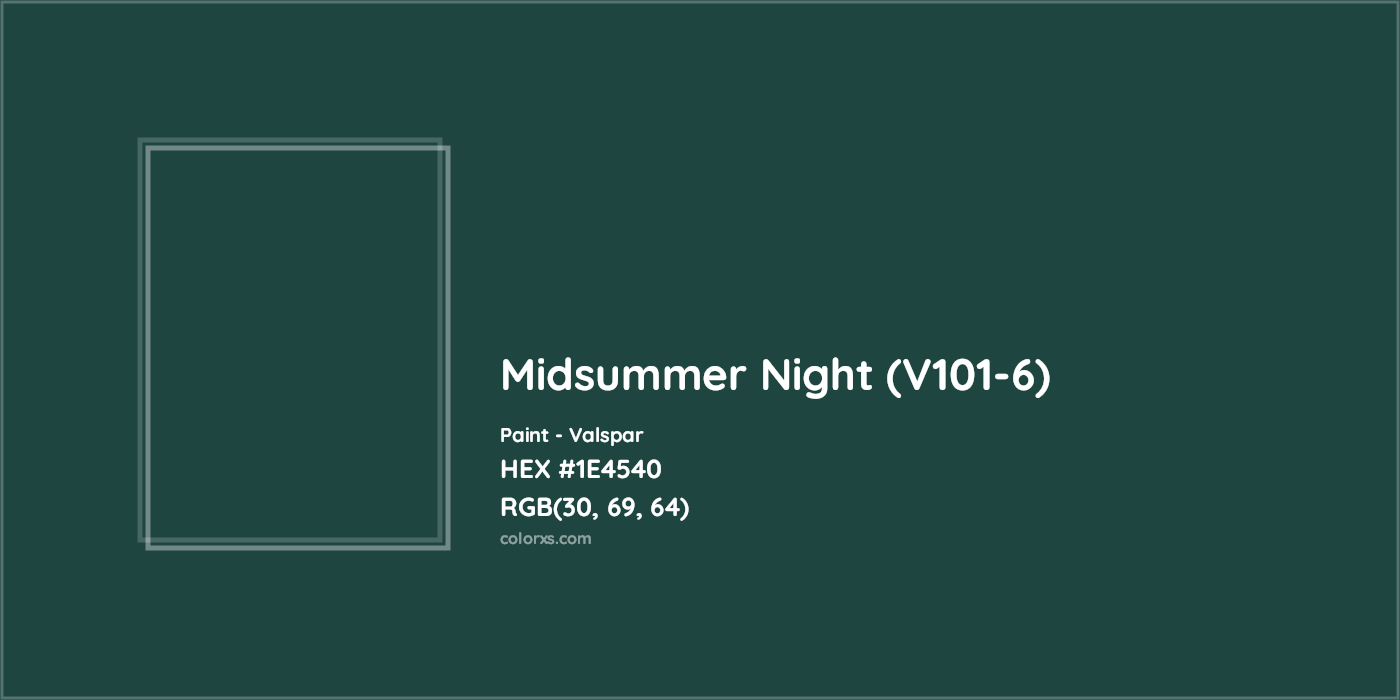 HEX #1E4540 Midsummer Night (V101-6) Paint Valspar - Color Code