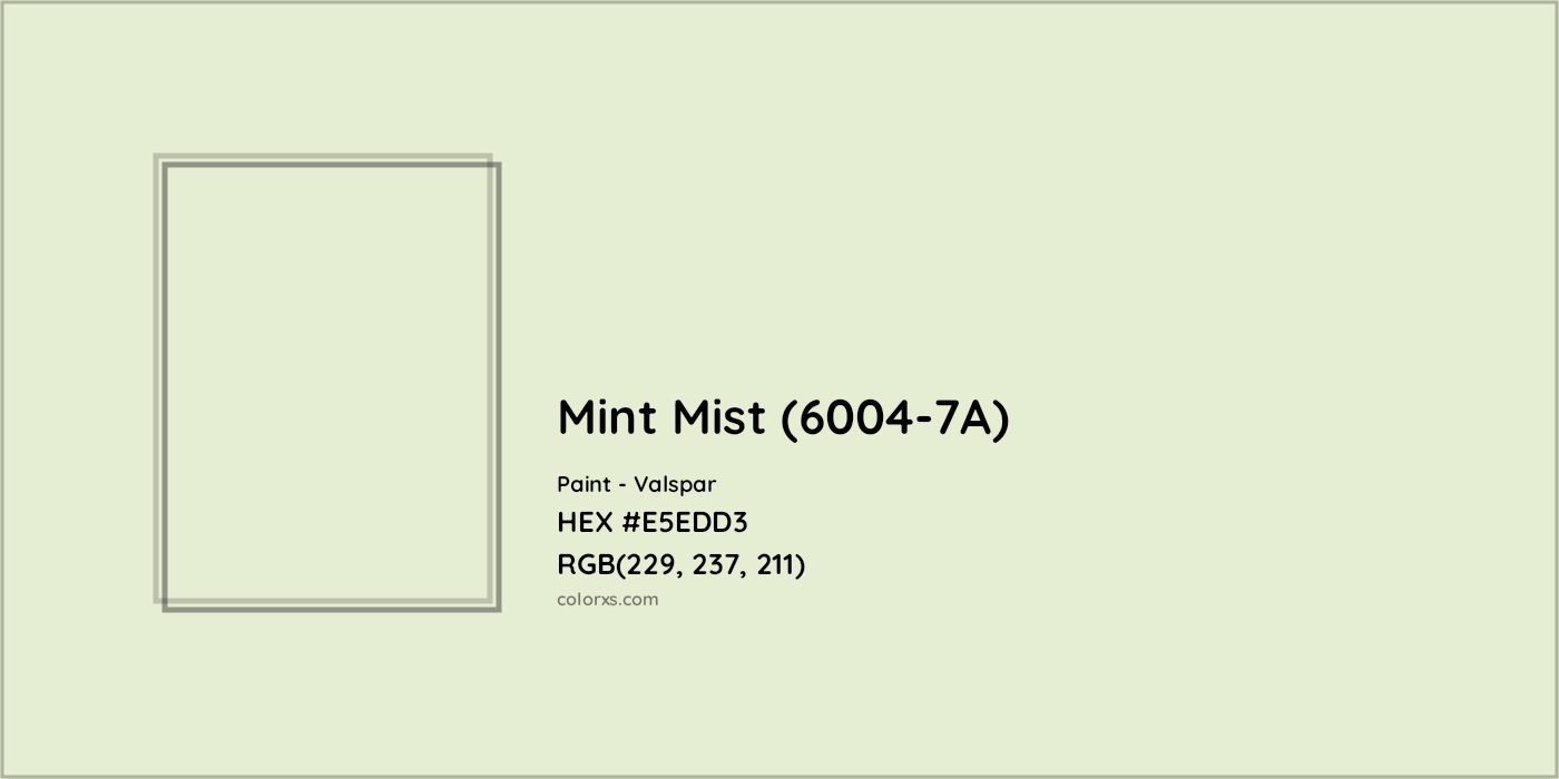 HEX #E5EDD3 Mint Mist (6004-7A) Paint Valspar - Color Code