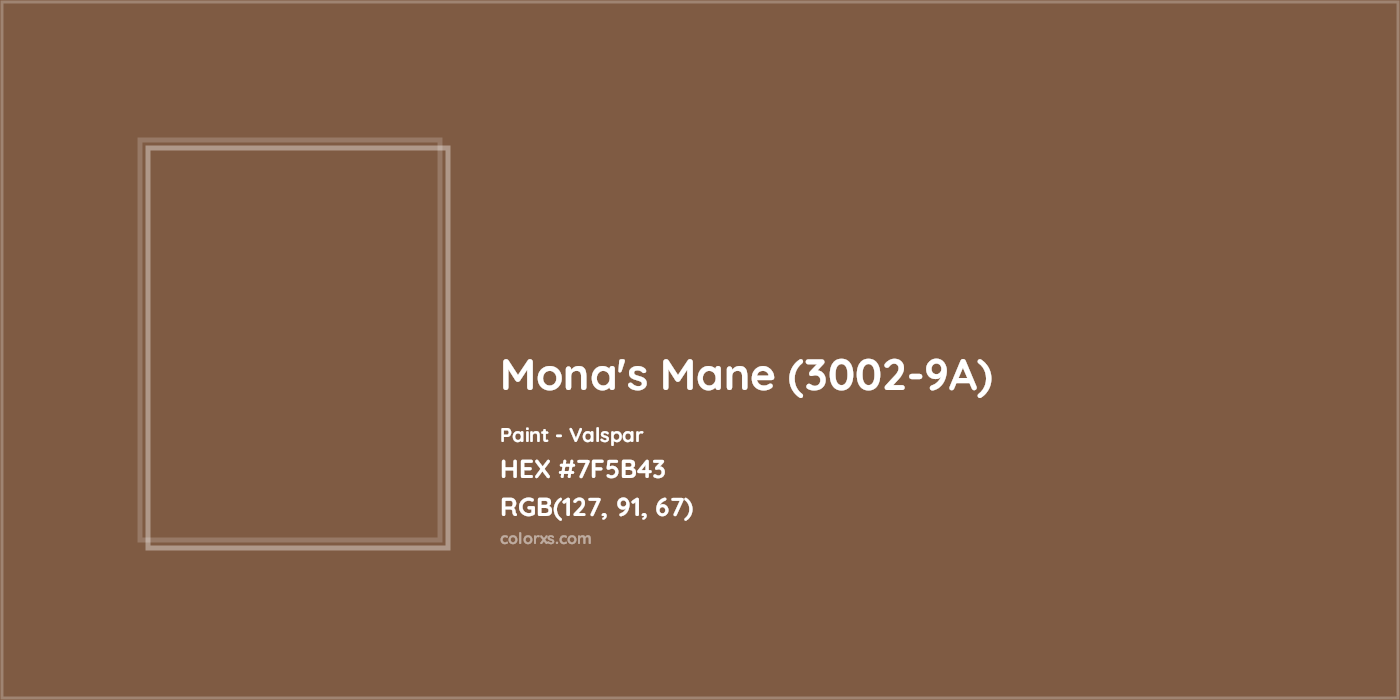 HEX #7F5B43 Mona's Mane (3002-9A) Paint Valspar - Color Code