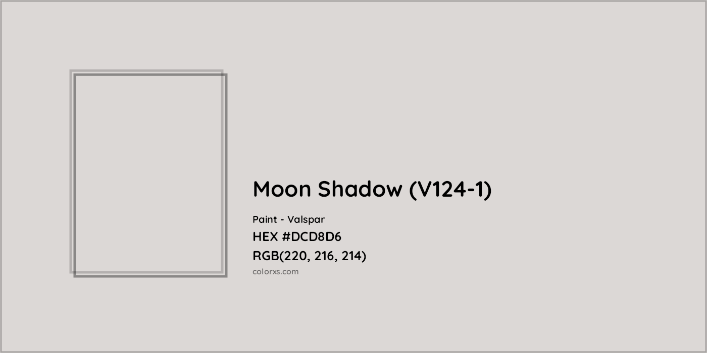 HEX #DCD8D6 Moon Shadow (V124-1) Paint Valspar - Color Code
