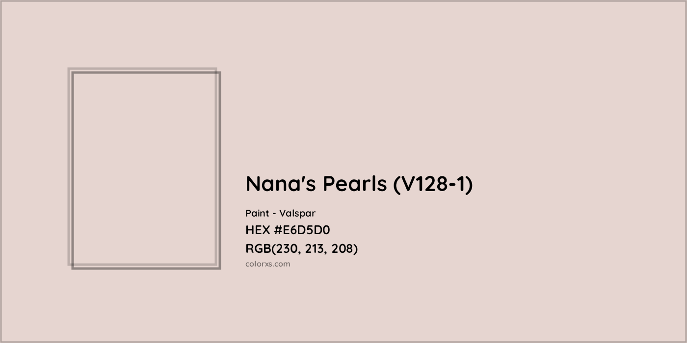 HEX #E6D5D0 Nana's Pearls (V128-1) Paint Valspar - Color Code